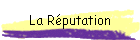 La Réputation